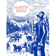 PLANETA - Libro Martín Rivas - Alberto Blest Gana