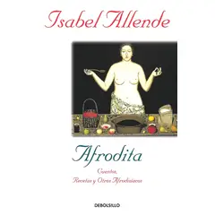 DEBOLSILLO - Libro Afrodita - Isabel Allende