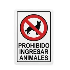 GENERICO - Señalética Corporativa y de Seguridad Integral PROHIBIDO INGRESAR ANIMALES