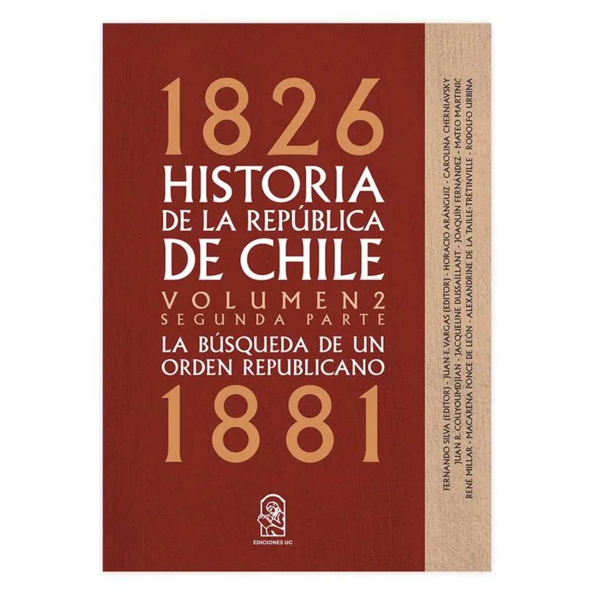 EDICIONES UC - Historia De La República De Chile. Volumen 2. Segunda Parte