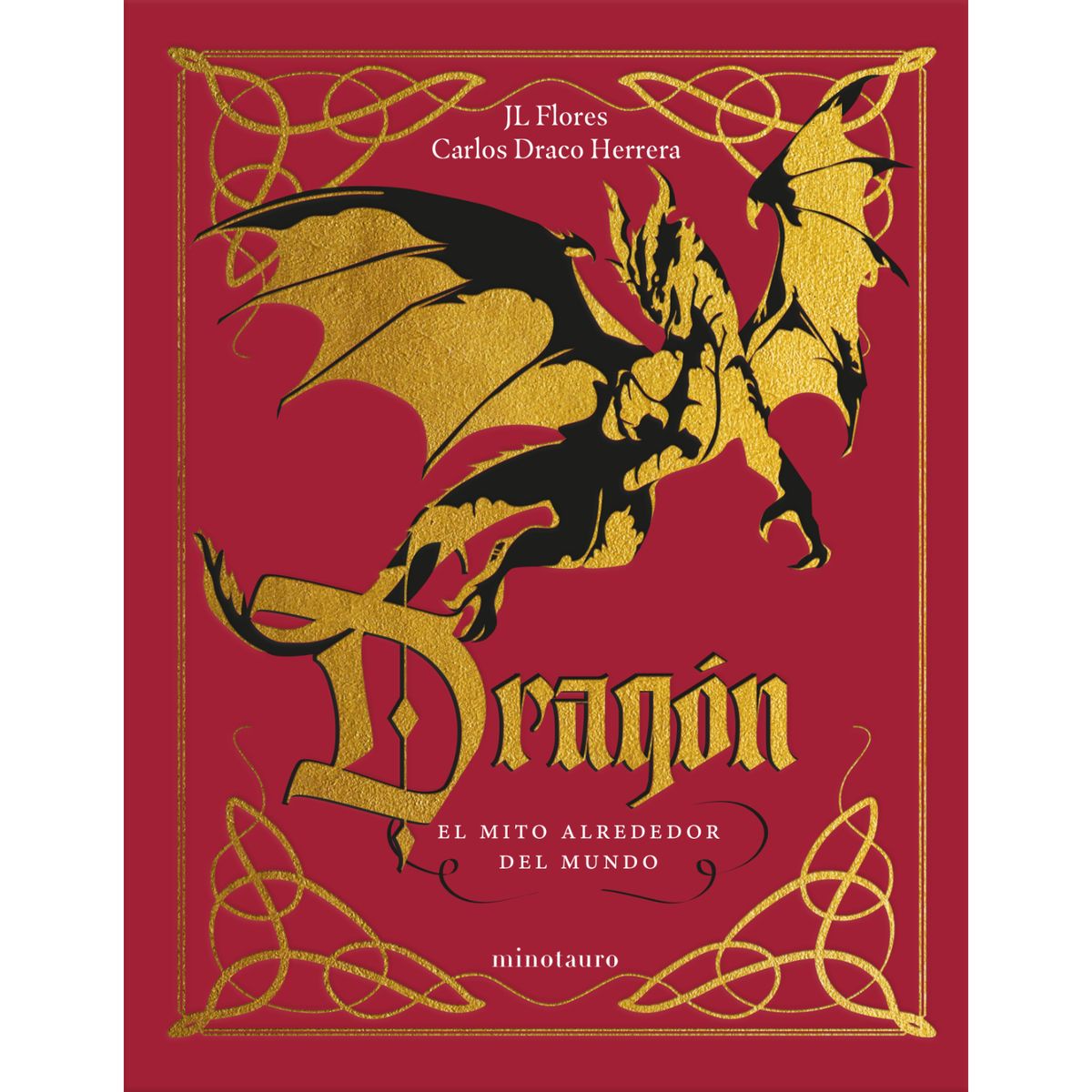 EDICIONES MINOTAURO - Dragón El Mito Alrededor Del Mundo