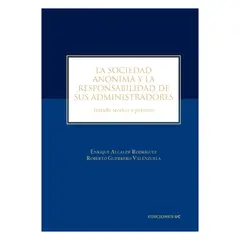 EDICIONES UC - La Sociedad Anónima Y La Responsabilidad De Sus Administradores