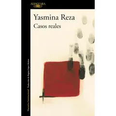 ALFAGUARA - Casos Reales - Autor(a): Yasmina Reza