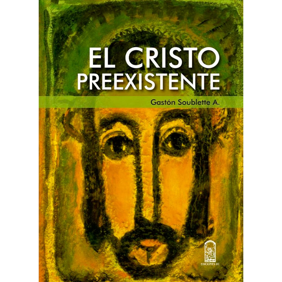 EDICIONES UC - El Cristo Preexistente