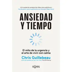RETAILEXPRESS - Ansiedad Y Tiempo - Autor(a): Chris Guillebeau