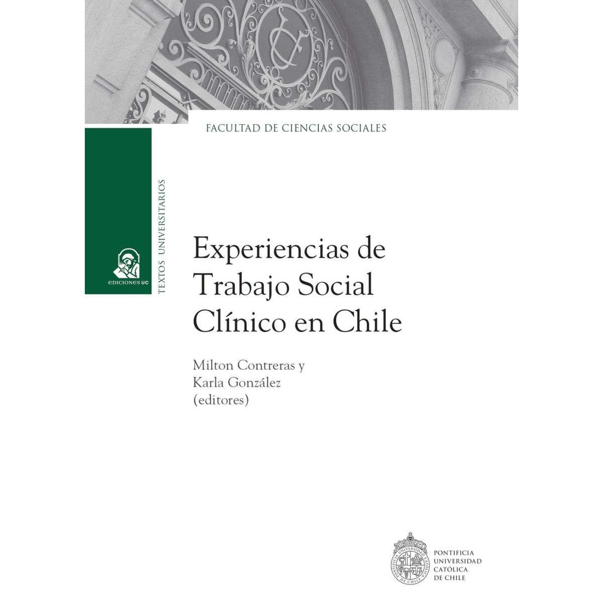 EDICIONES UC - Experiencias De Trabajo Social Clínico En Chile