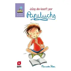 SM EDICIONES - Libro Libro Papelucho ¿soy Dix-leso - Marcela Paz Ediciones SM, Tapa Blanda
