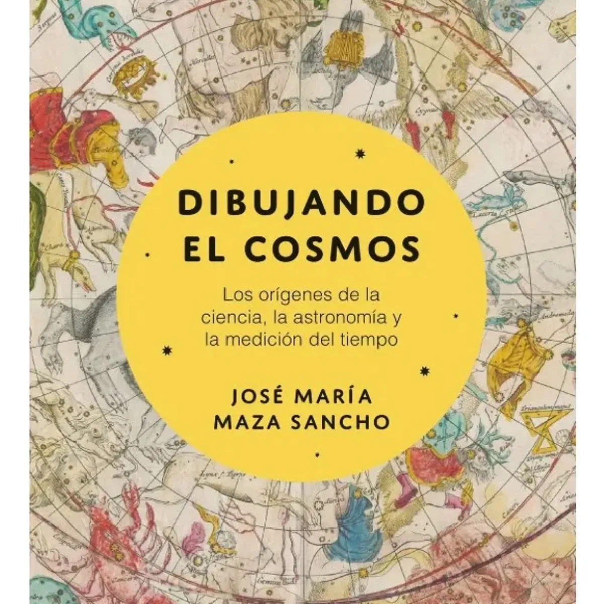 BOOKET - DIBUJANDO EL COSMOS - JOSÉ MARÍA MAZA SANCHO  BOOKET
