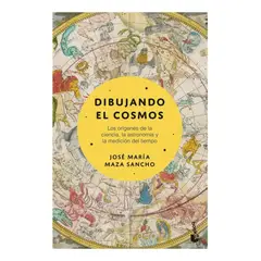 BOOKET - DIBUJANDO EL COSMOS - JOSÉ MARÍA MAZA SANCHO