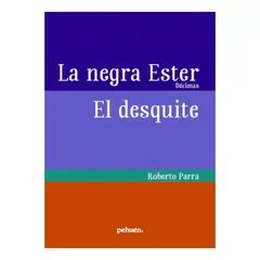 PEHUEN - LA NEGRA ESTER - EL DESQUITE ROBERTO PARRA
