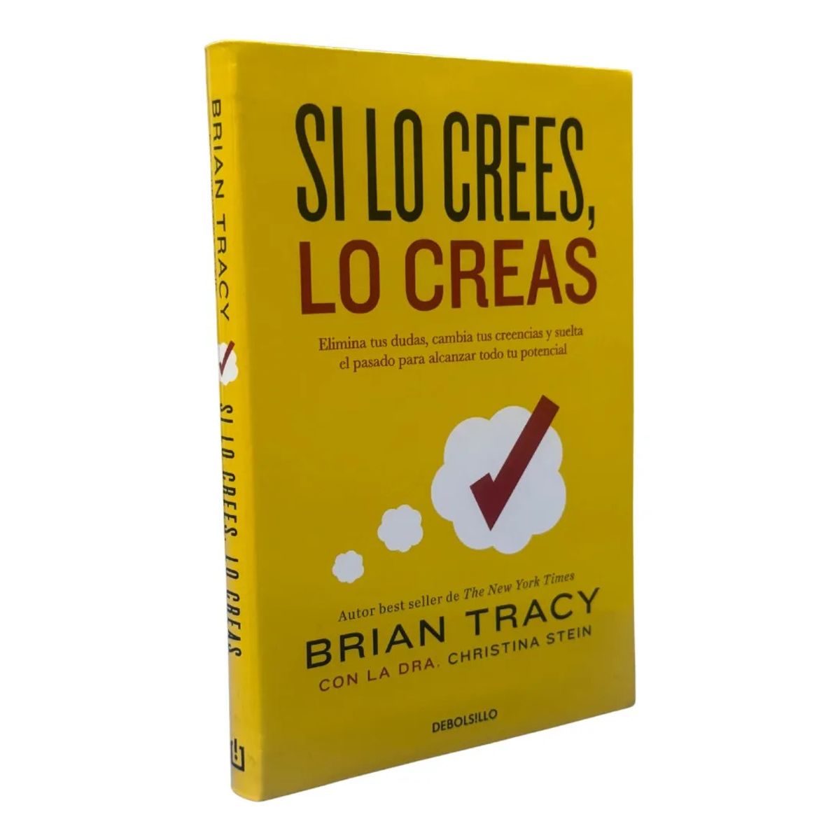 DEBOLSILLO - SI LO CREES, LO CREAS - BRIAN TRACY  TAPA RÚSTICA