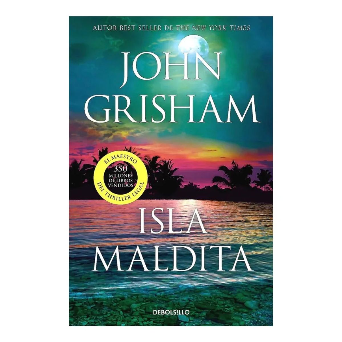 DEBOLSILLO - ISLA MALDITA - JOHN GRISHAM