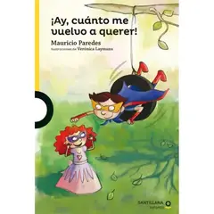 SANTILLANA INFANTIL - Ay, Cuánto Me Vuelvo A Querer Paredes