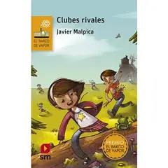 SM EDICIONES - Clubes Rivales De Javier Malpica Por Editorial Sm En Tapa Blanda