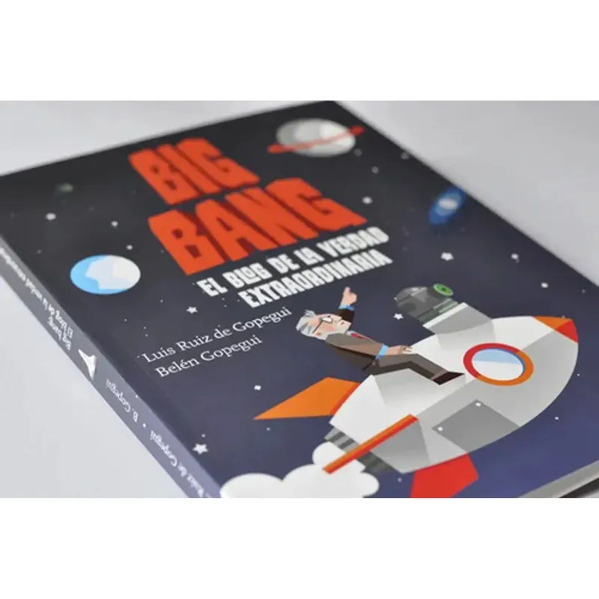 SM EDICIONES - Big Bang, El Blog De La Verdad Extraordinaria  Luis Ruiz