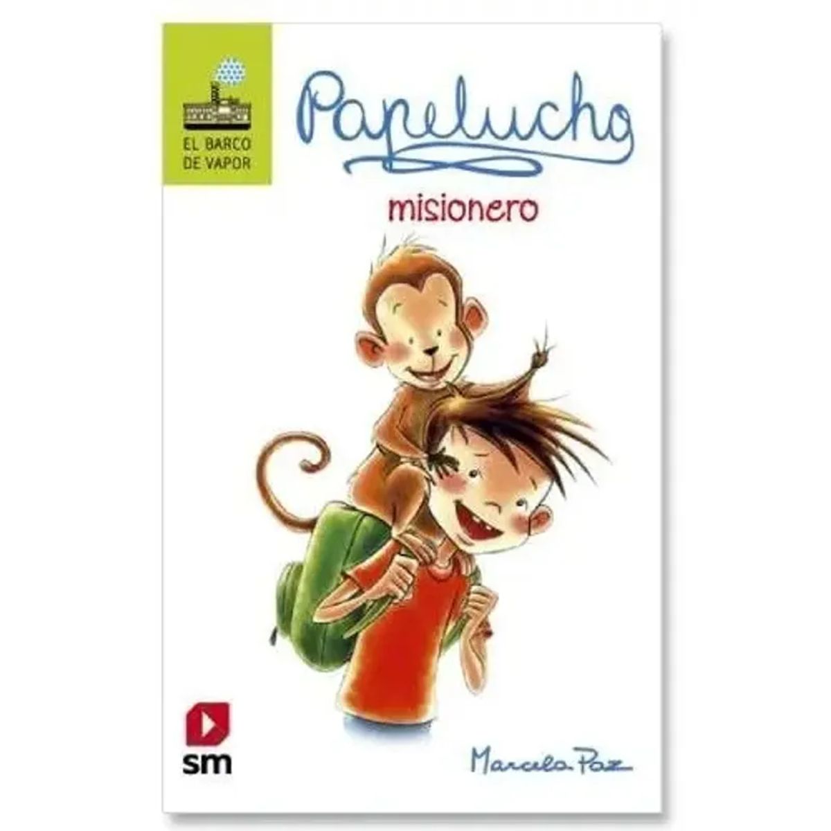 SM EDICIONES - Papelucho N°8 Misionero  Marcela Paz