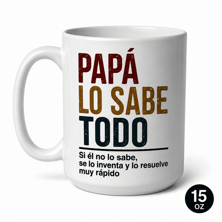 Tazon Taza 15 Oz Papa Lo Sabe Todo - Taza Regalo Dia del Padre