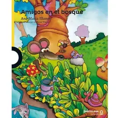 SANTILLANA INFANTIL - Amigos En El Bosque De Ana Maria Illanes Editorial Loqueleo
