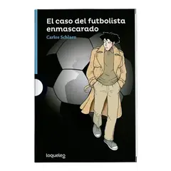 SANTILLANA - El Caso Del Futbolista Enmascarado De Editorial Loqueleo Tapa Blanda