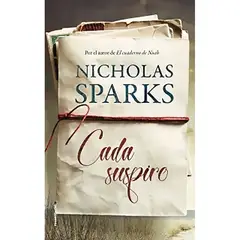 ROCA EDITORIAL - Libro Cada Suspiro Nicholas Sparks Rocaeditorial