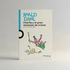 SANTILLANA INFANTIL - Charlie Y El Gran Ascensor De Cristal Roald Dahl