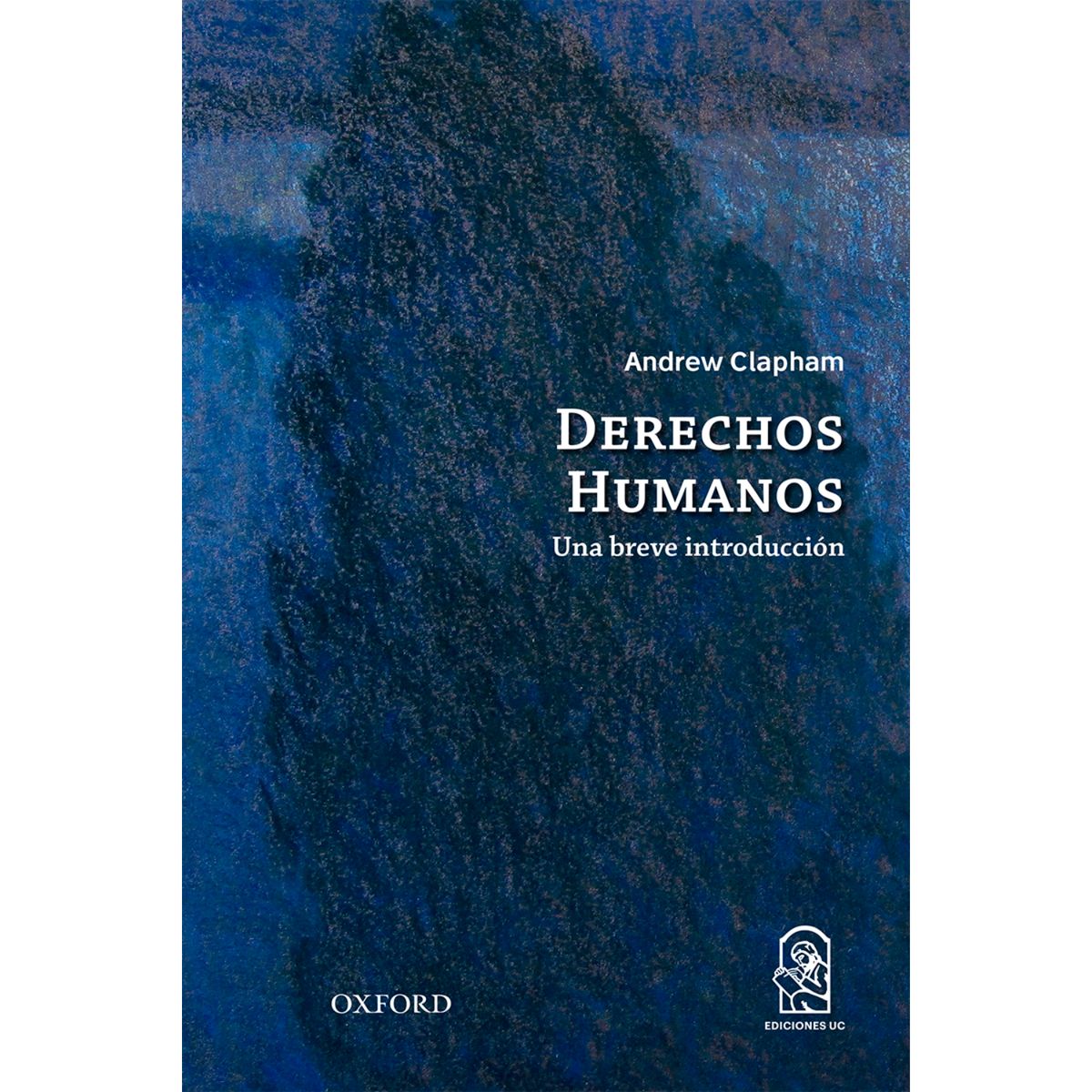 EDICIONES UC - Derechos Humanos - Autor(a):  Andrew Clapham