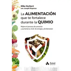 AMAT EDITORIAL - La Alimentacion Que Te Fortalece Durante La Quimio