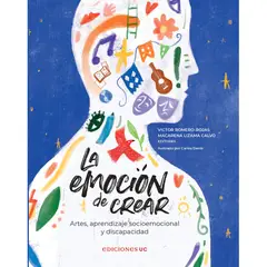EDICIONES UC - La Emoción De Crear - Autor(a): Victor Romero