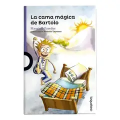 SANTILLANA - La Cama Magica De Bartolo Mauricio Paredes