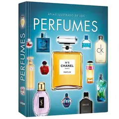 SUSAETA EDICIONES CHILE S A - Atlas Ilustrado de los Perfumes