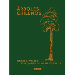 TOP10BOOKS - LIBRO Árboles Chilenos td - MARÍA EDWARDS URREJOLA RICARDO WALKER