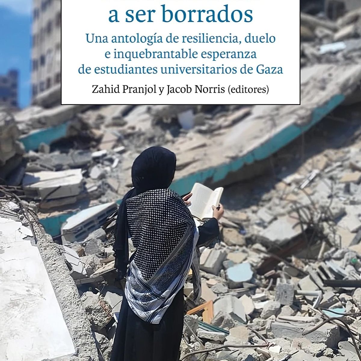 TOP10BOOKS - LIBRO Nos Rehusamos A Ser Borrados - ESTUDIANTES DE GAZA