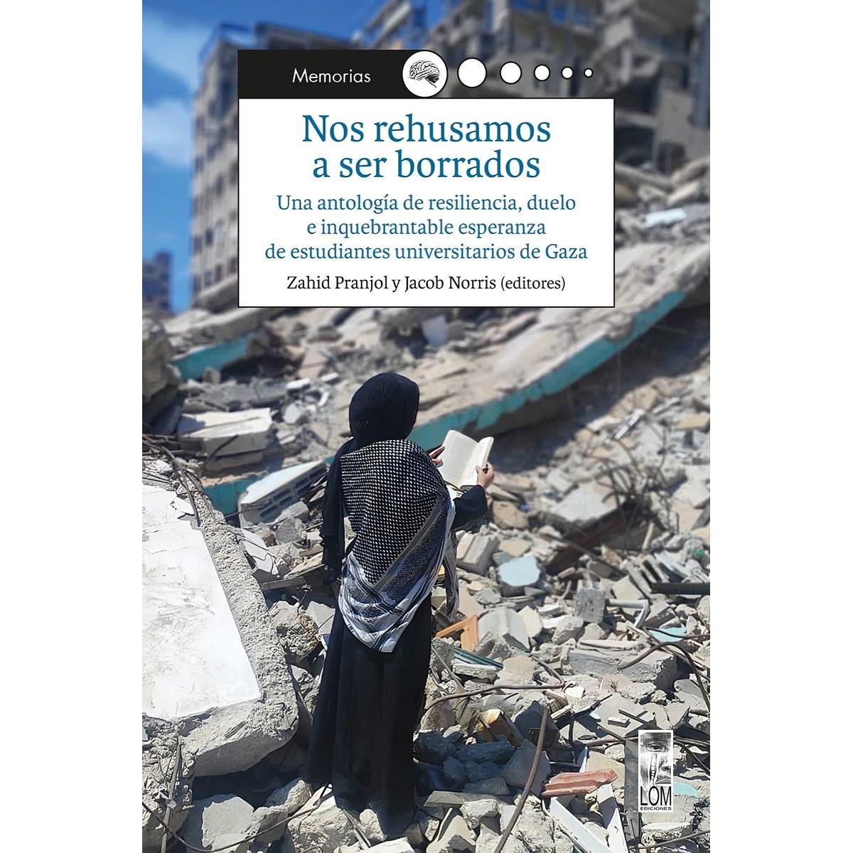 TOP10BOOKS - LIBRO Nos Rehusamos A Ser Borrados - ESTUDIANTES DE GAZA