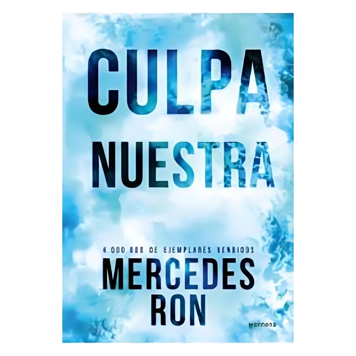 TOP10BOOKS - LIBRO Culpa Nuestra culpables 3 - Edición Especial - MERCEDES RON