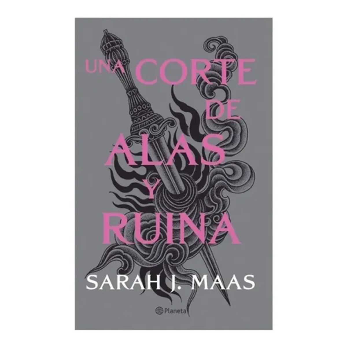 PLANETA - Libro Una Corte De Alas Y Ruina Sarah J. Maas Planeta
