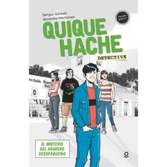 SANTILLANA - Quique Hache Detective- Misterio Del Arquero Desaparecido
