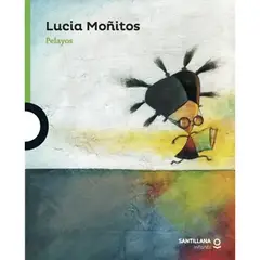 SANTILLANA - Lucia Moñitos - Pelayos Pepe