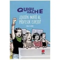 SM EDICIONES - Libro Quique Hache, Quien Mato Al Profesor Espejo 643