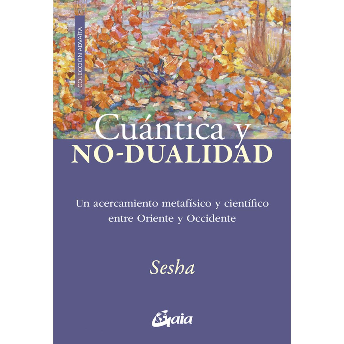ANTARTICA LIBROS - Cuantica Y No Dualidad