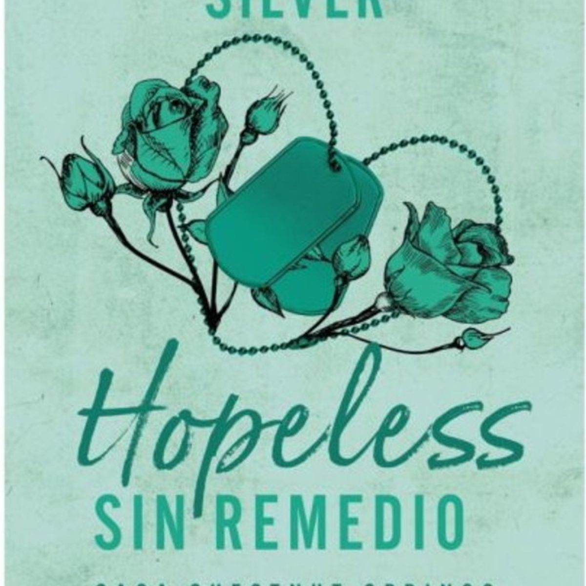 ANTARTICA LIBROS - Hopeless. Sin Remedio
