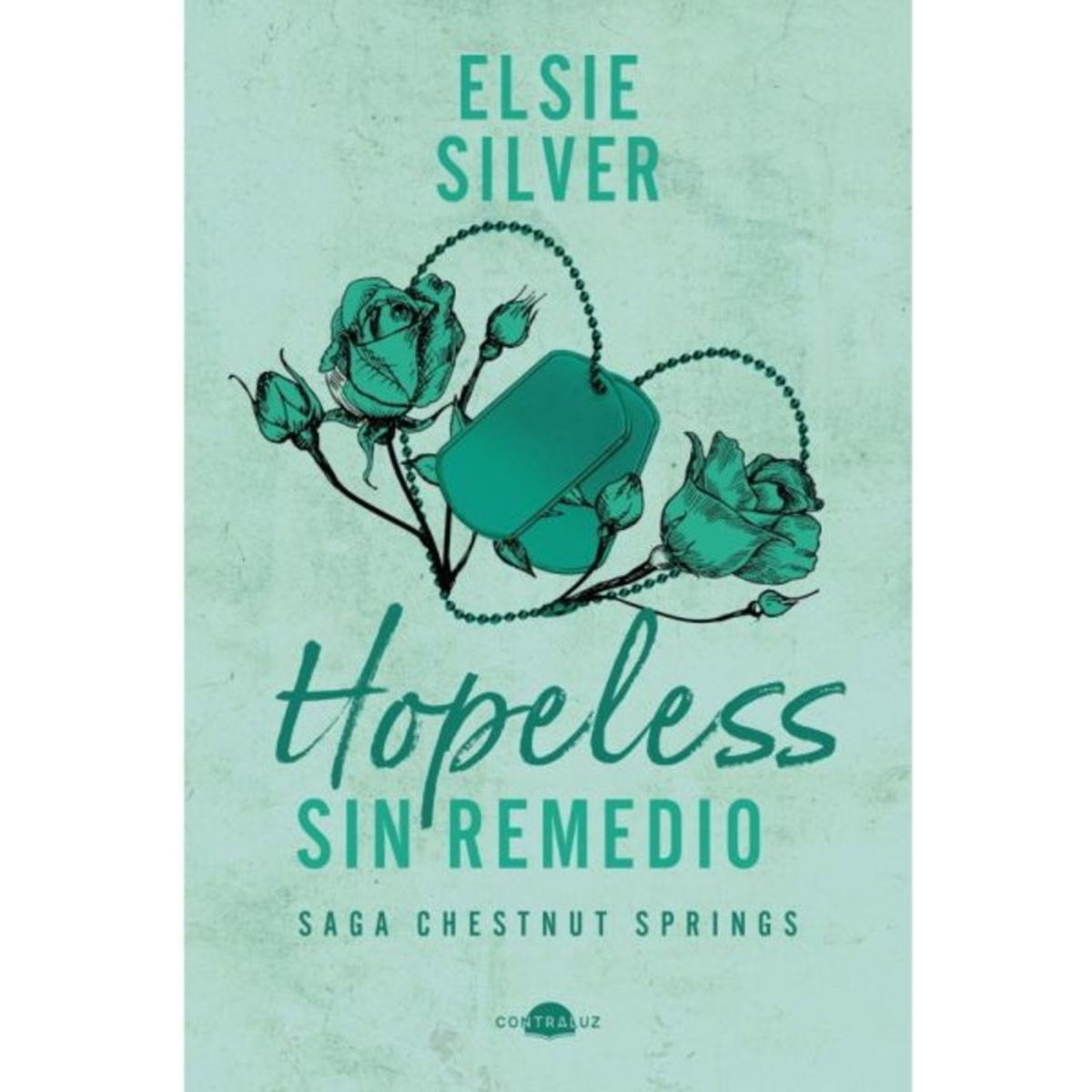 ANTARTICA LIBROS - Hopeless. Sin Remedio