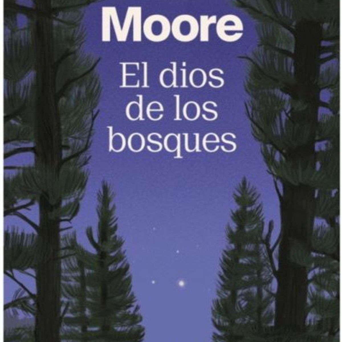 ANTARTICA LIBROS - El Dios De Los Bosques Bolsillo