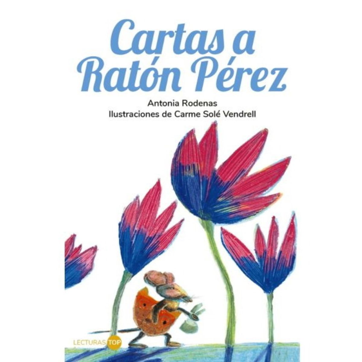 ANTARTICA LIBROS - Cartas A Raton Perez