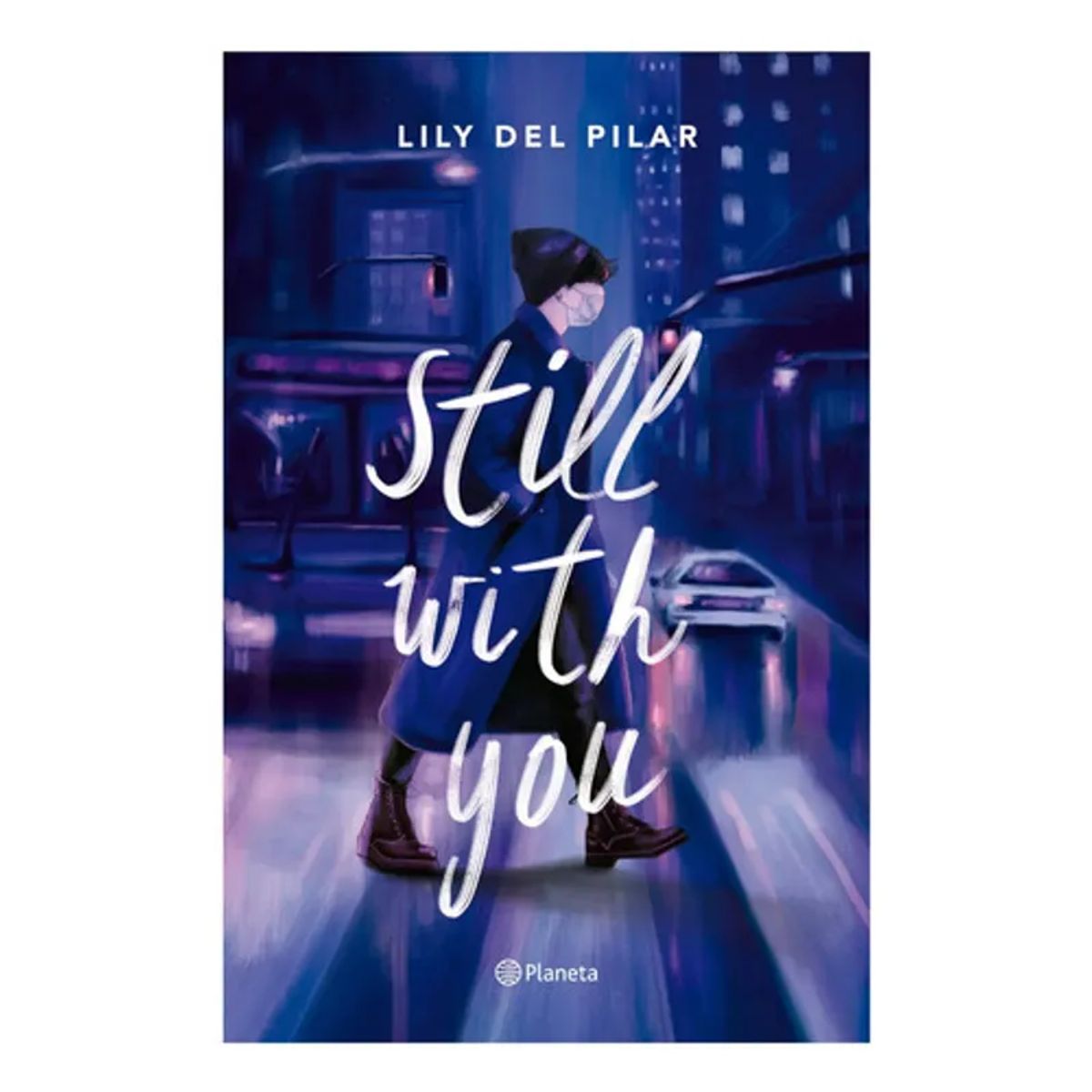 PLANETA - Still With You, De Del, Lily. Editorial Planeta