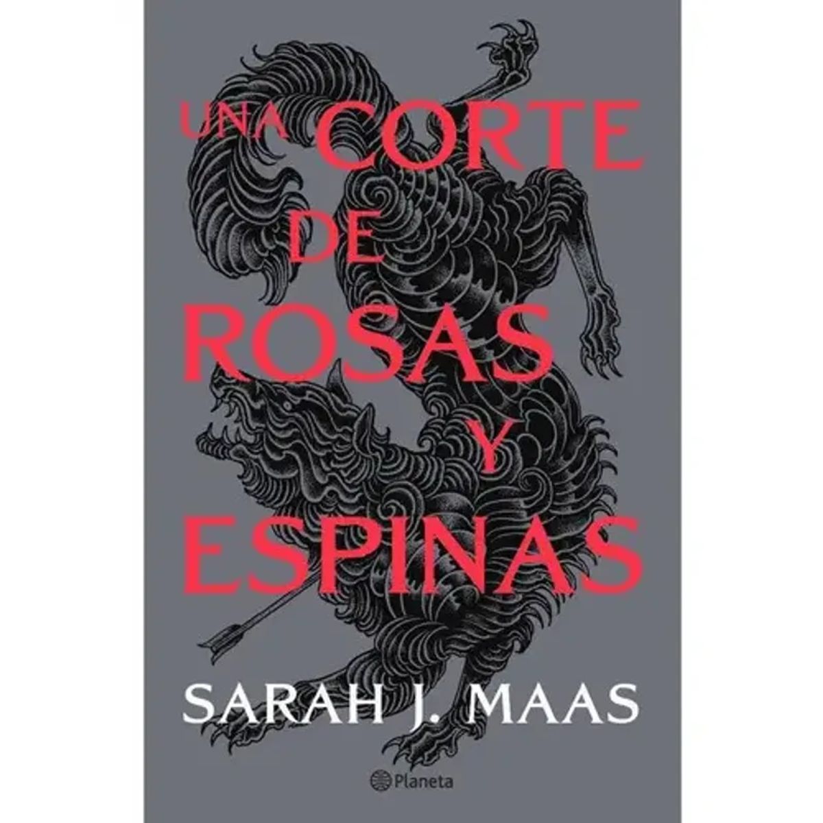 PLANETA - Una Corte De Rosas Y Espinas 1, De Sarah J. Maas. Editorial Planeta