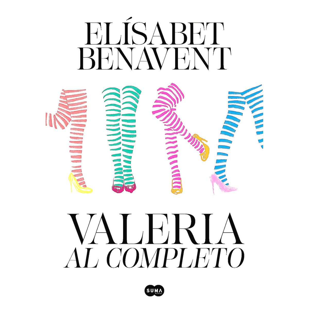 SUMA DE LETRAS - Libro Valeria al completo - Elísabet Benavent