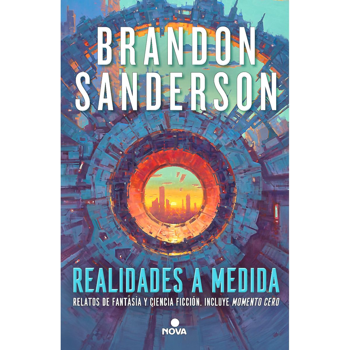 NOVA - Libro Realidades a medida - Brandon Sanderson