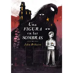 ALFAGUARA - Una figura en las sombras - John Bellairs
