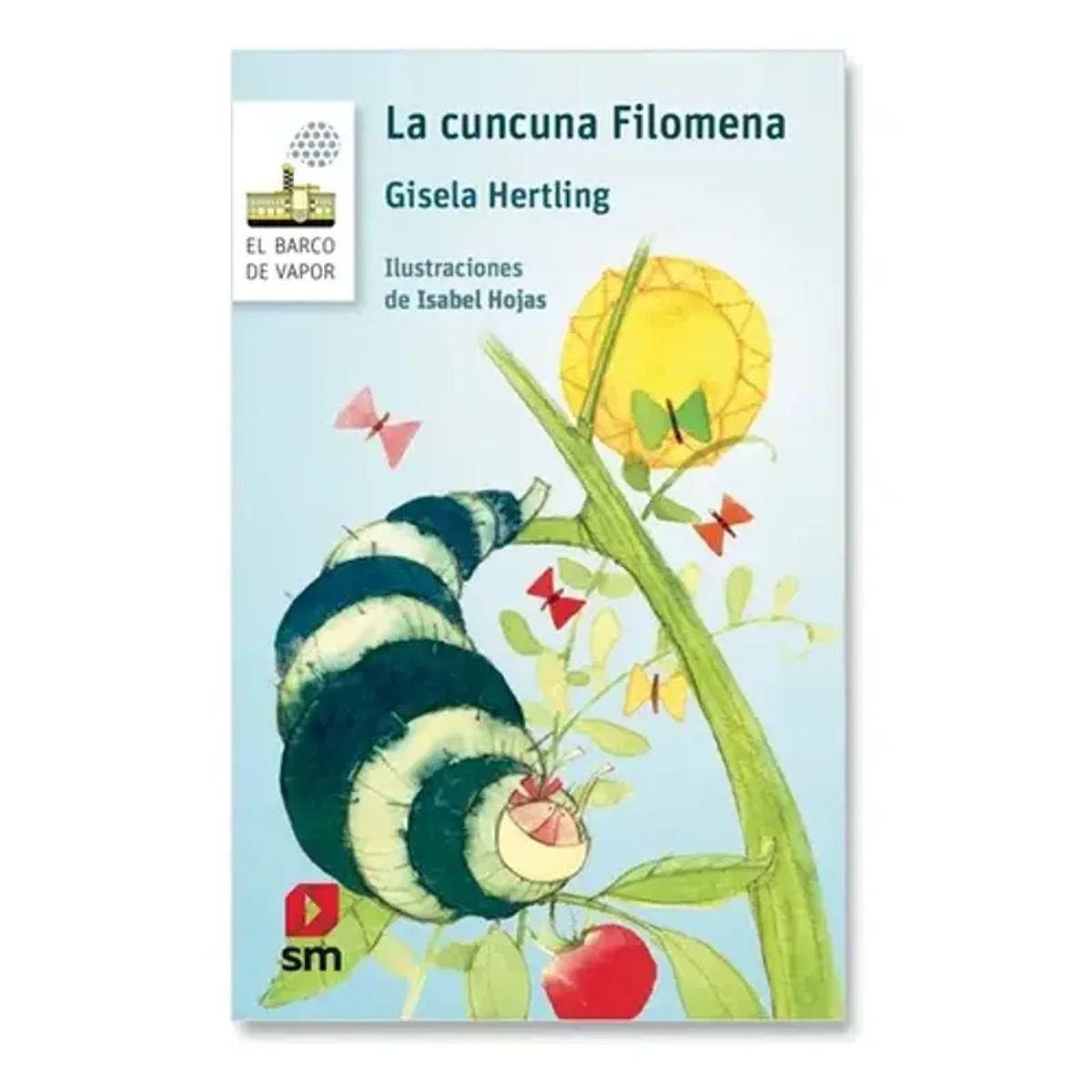 SM EDICIONES - La Cuncuna Filomena  Gisella Hertling