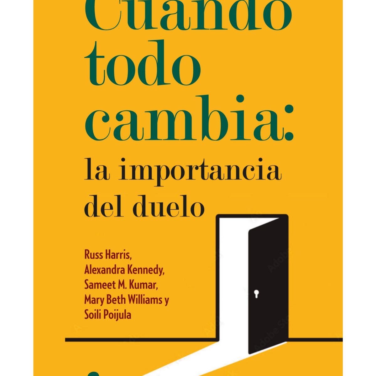 SIRIO EDITORIAL - Cuando todo cambia La importancia del duelo